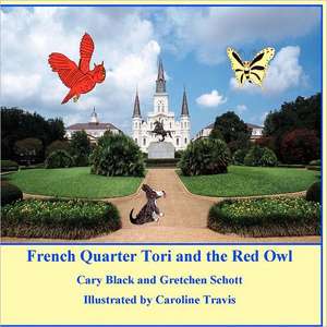 French Quarter Tori and the Red Owl de Gretchen Victoria Schott