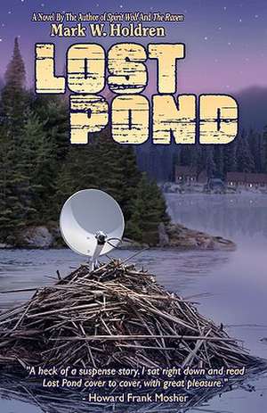 Lost Pond de Mark W. Holdren