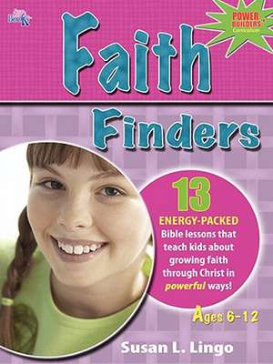 Faith Finders de Susan L. Lingo