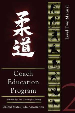 United States Judo Association Coach's Education Program Level 2 de Christopher Dewey