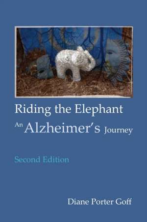 Riding the Elephant de Diane Porter Goff