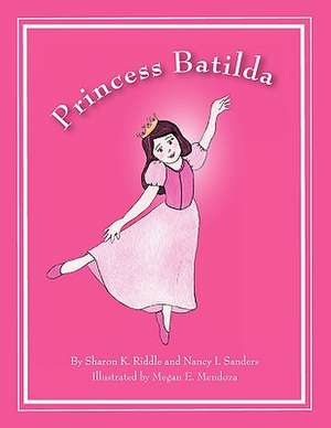 Princess Batilda de Sharon K Riddle