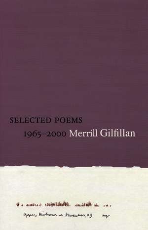 Selected Poems 1965-2000 de Merrill Gilfillan