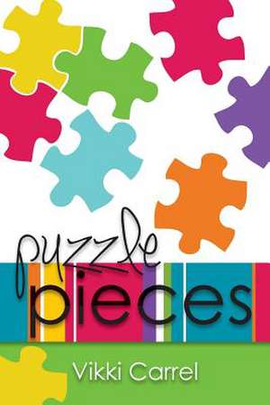 Puzzle Pieces de Vikki Carrel