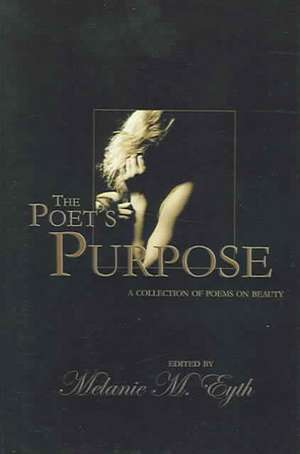 The Poet's Purpose de Melanie Monterey