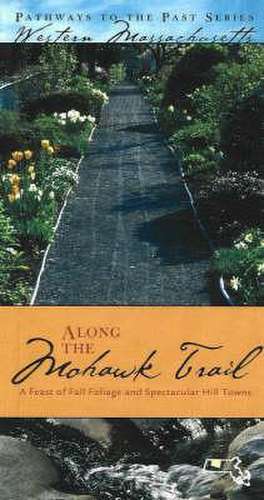 Along the Mohawk Trail de David J. McLaughlin