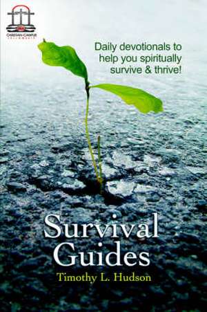 Survival Guides de Timothy L. Hudson