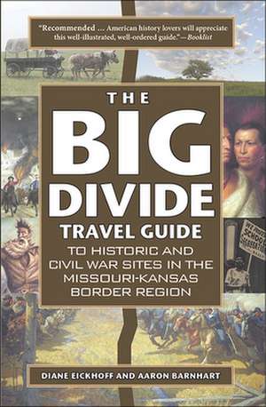 The Big Divide Travel Guide de Diane Eickhoff