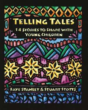 Telling Tales de Faye Stanley