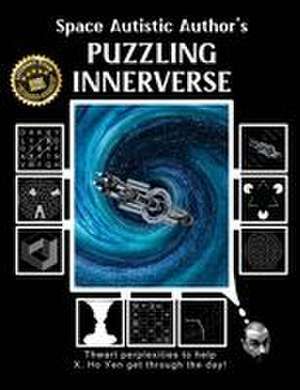 Space Autistic Author's Puzzling Innerverse de X. Ho Yen