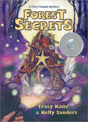 Forest Secrets: A Fairy Houses Mystery de Tracy Kane