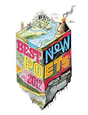 Best New Poets 2012: 50 Poems from Emerging Writers de Matthew Dickman