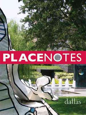 Placenotes--Dallas de Charles W. Moore Center for the Study of