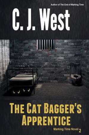 The Cat Bagger's Apprentice de C J West