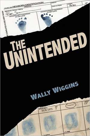 The Unintended de Wally Wiggins