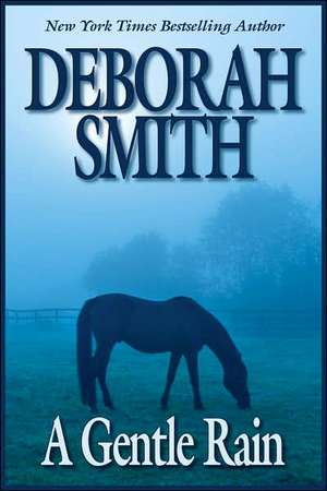 A Gentle Rain de Deborah Smith