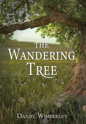 The Wandering Tree de Wimberley Daniel