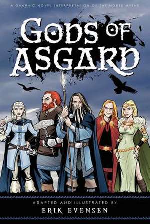 Gods of Asgard de Erik a. Evensen