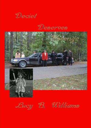 Deceit Deserves Revenge de Lucy B Williams