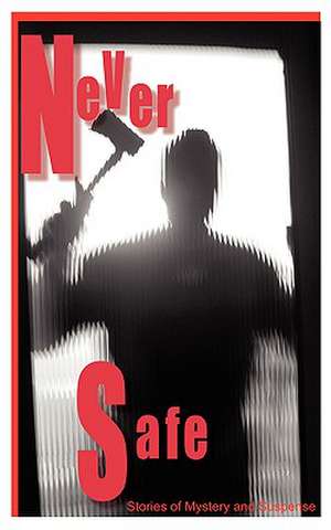 Never Safe de Kris Neri