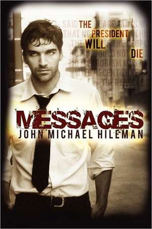 Messages de John Michael Hileman