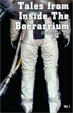 Tales from Inside the Boerarrium, Science Fiction Vol. I de A. K. Otterness