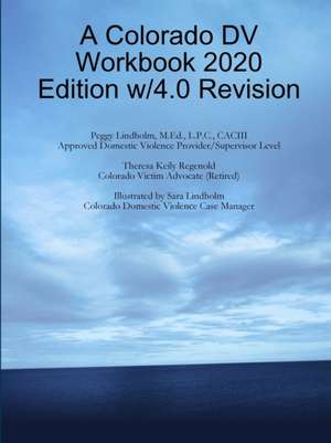 A Colorado DV Workbook 2020 Edition w/4.0 Revision de Peggy Lindholm