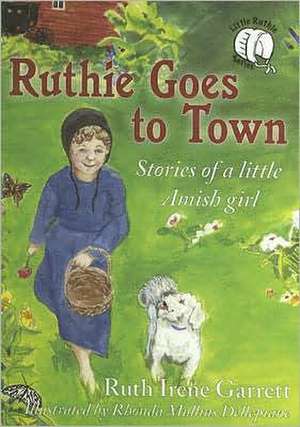 Ruthie Goes to Town de Ruth Irene Garrett