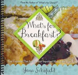 What's for Breakfast? de Jana Schofield
