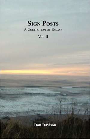 Sign Posts: A Collection of Essays Vol. II de Don Davison