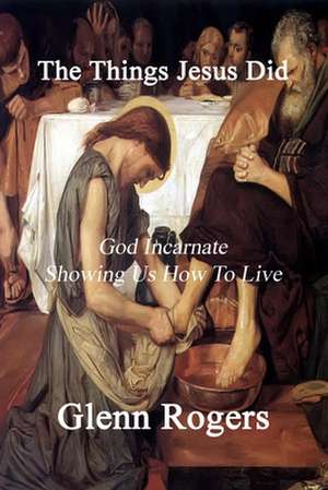 Rogers, G: Things Jesus Did