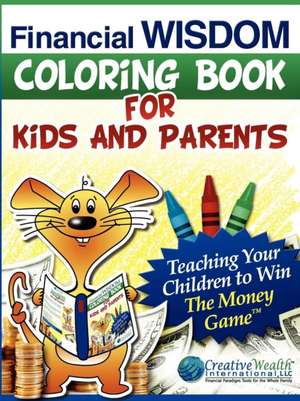 Financial Wisdom Coloring Book for Kids and Parents de Elisabeth Donati