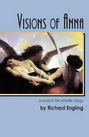 Visions of Anna de Richard Engling