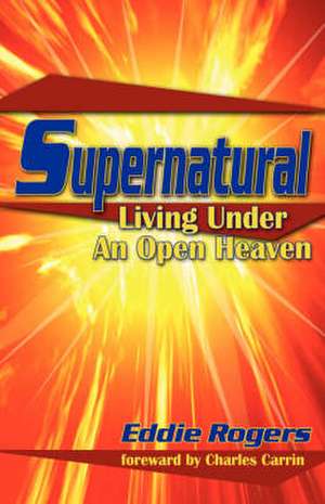 Supernatural de Eddie T Rogers