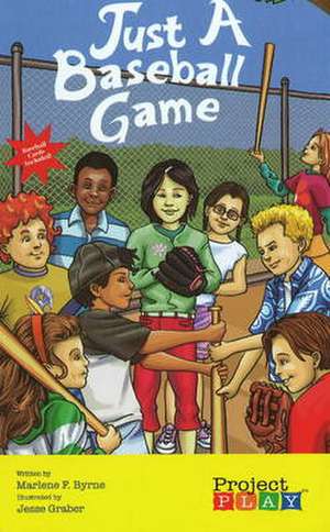 Just a Baseball Game de Marlene Byrne