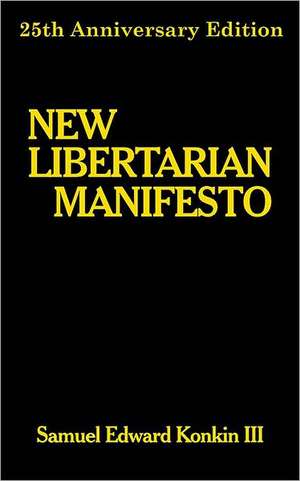 New Libertarian Manifesto de Samuel Edward Konkin