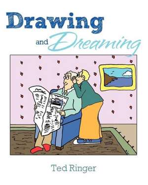 Drawing and Dreaming: A Tale of the Dead, the IRS and Coffee de Ted Ringer