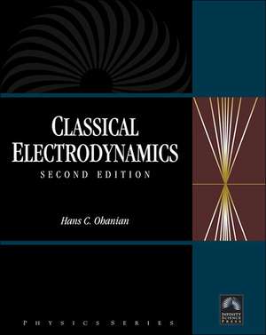 Classical Electrodynamics de Hans C. Ohanian