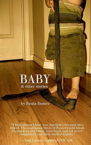 Baby & Other Stories de Paula Bomer