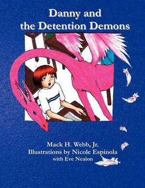 Danny and the Detention Demons de McCage Harrybu