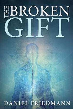 The Broken Gift