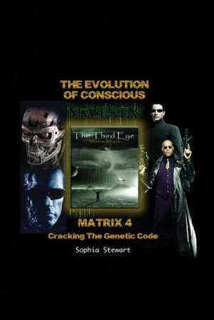 Matrix 4 the Evolution de Sophia Stewart