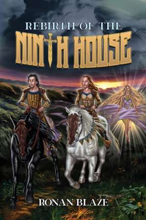 Rebirth of the Ninth House de Ronan Blaze