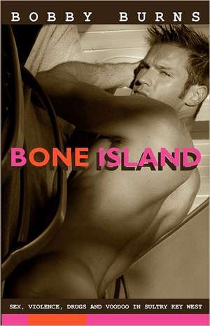 Bone Island de Bobby Burns