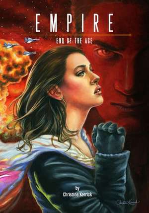 Empire: End of the Age de Christine Kerrick