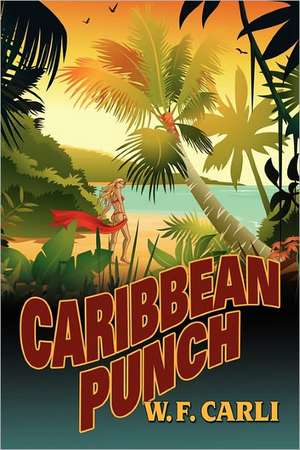 Caribbean Punch de William Frank Carli