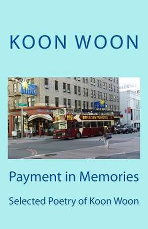 Payment in Memories de Koon Woon