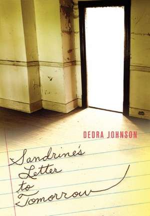 Sandrine's Letter to Tomorrow de Dedra Johnson