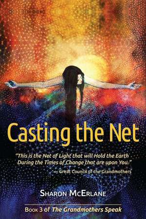 Casting the Net de Sharon McErlane