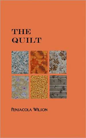 The Quilt de Pensacola Wilson